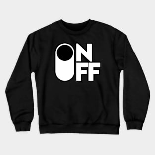 ON OFF Crewneck Sweatshirt